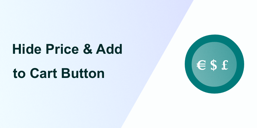 Hide Price and Add to Cart Button Woocommerce