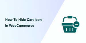 How To Hide Cart Icon In WooCommerce